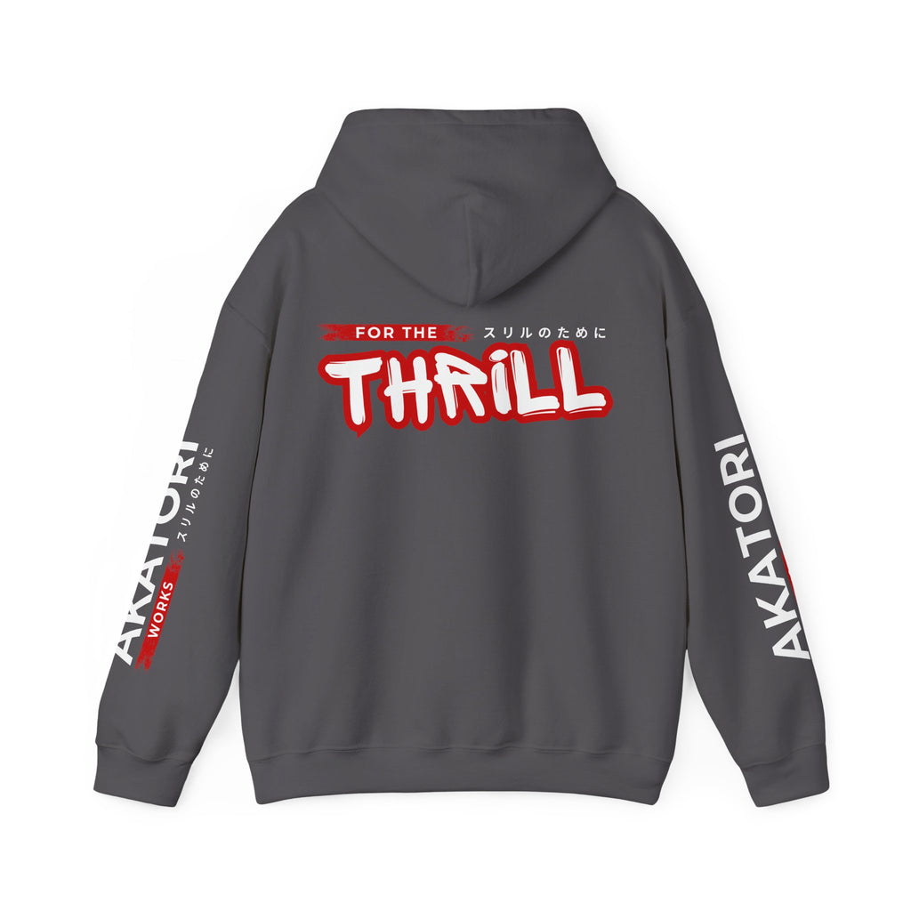 "For the Thrill" Akatori Works Hoodie